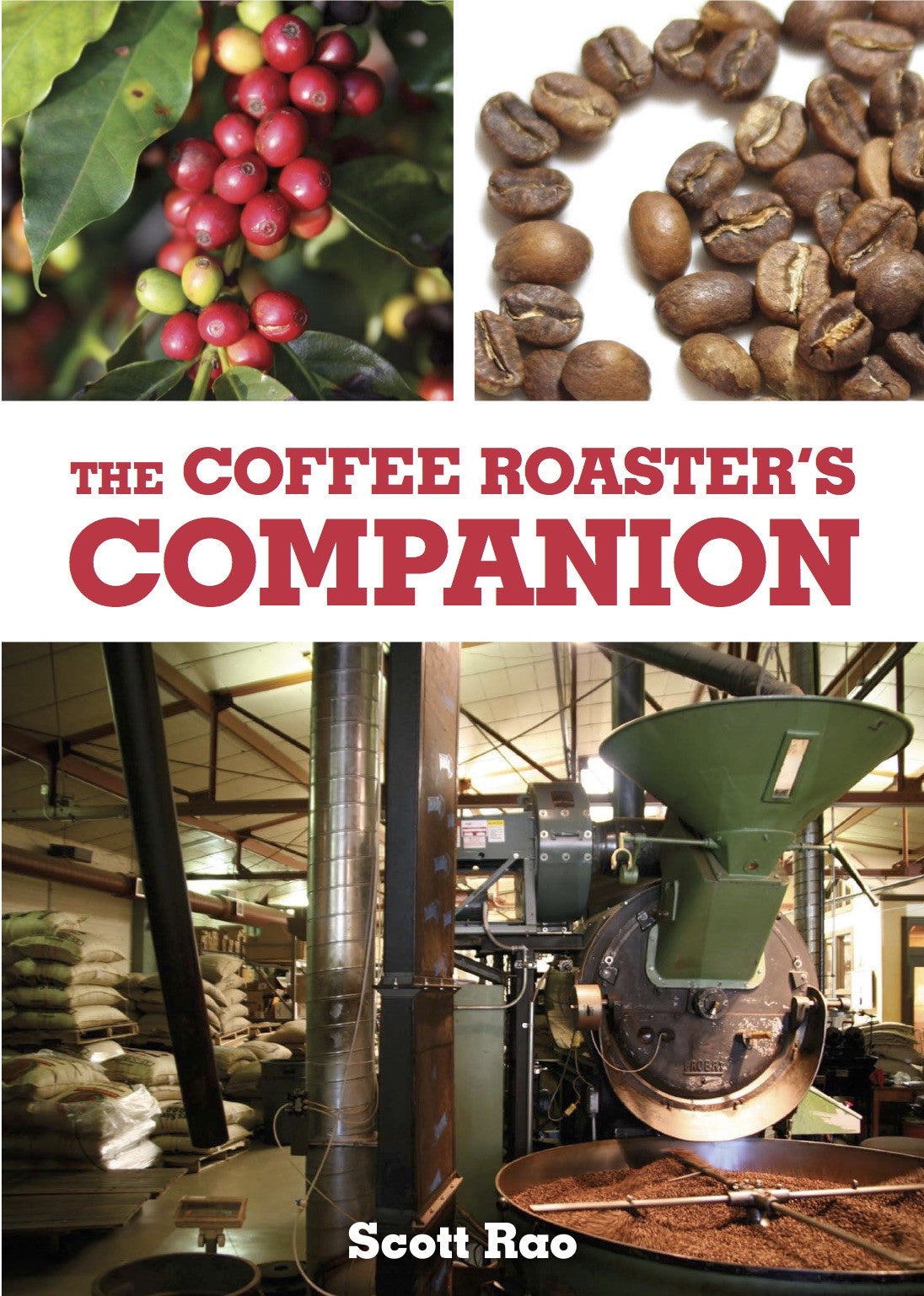 The Coffee Roaster's Companion - by Scott Rao